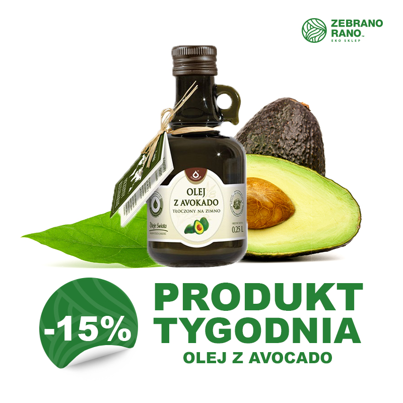 Olej z avocado – 15 % rabatu w ZEBRANO RANO - Galeria Korona Kielce