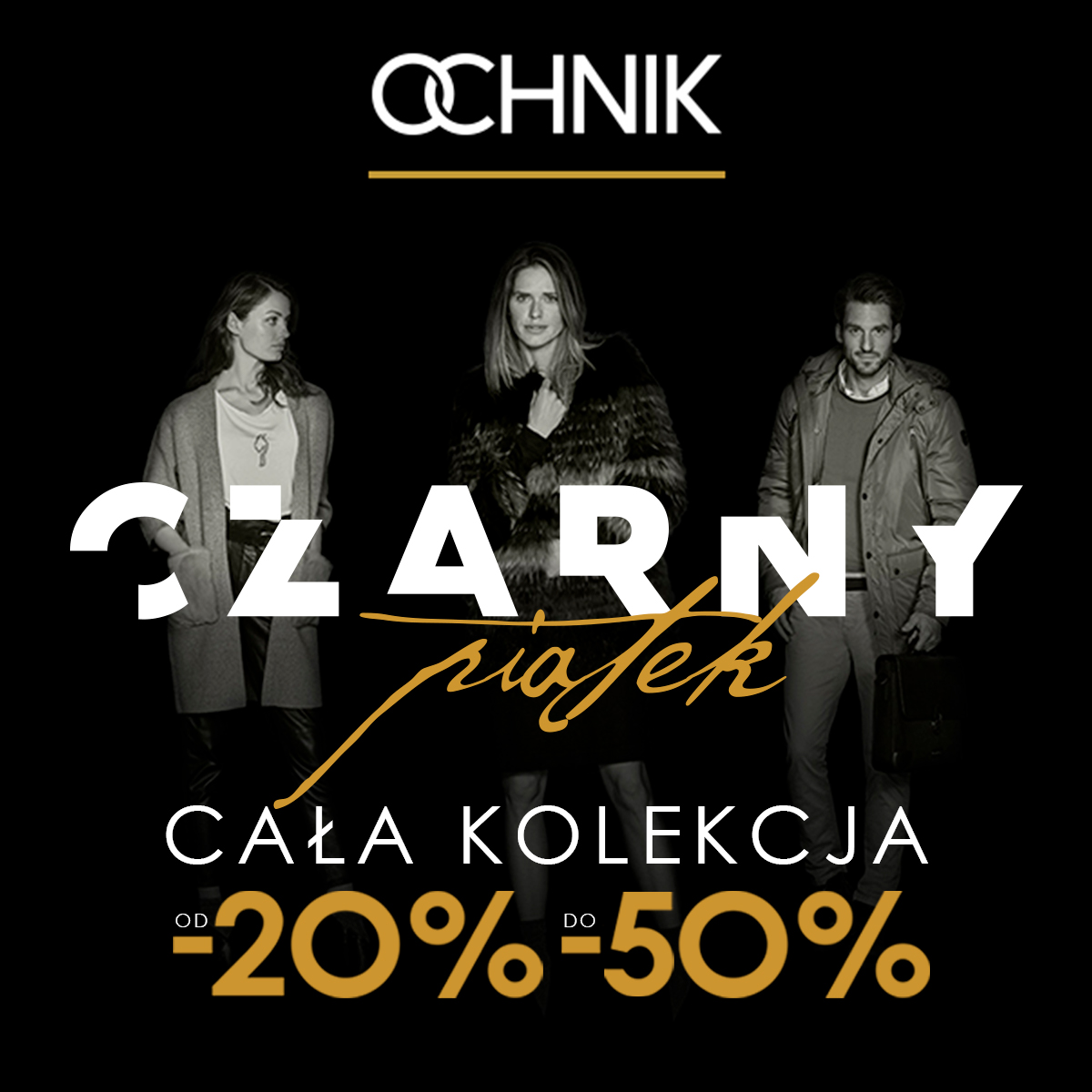 OCHNIK : Czarny Piątek – rabaty do -50%! - Galeria Korona Kielce