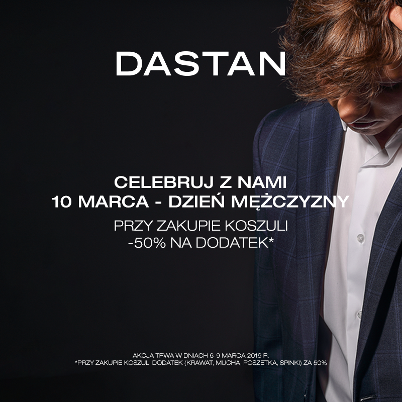 Dzień Mężczyzny w DASTAN : koszula+ dodatek -50% - Galeria Korona Kielce