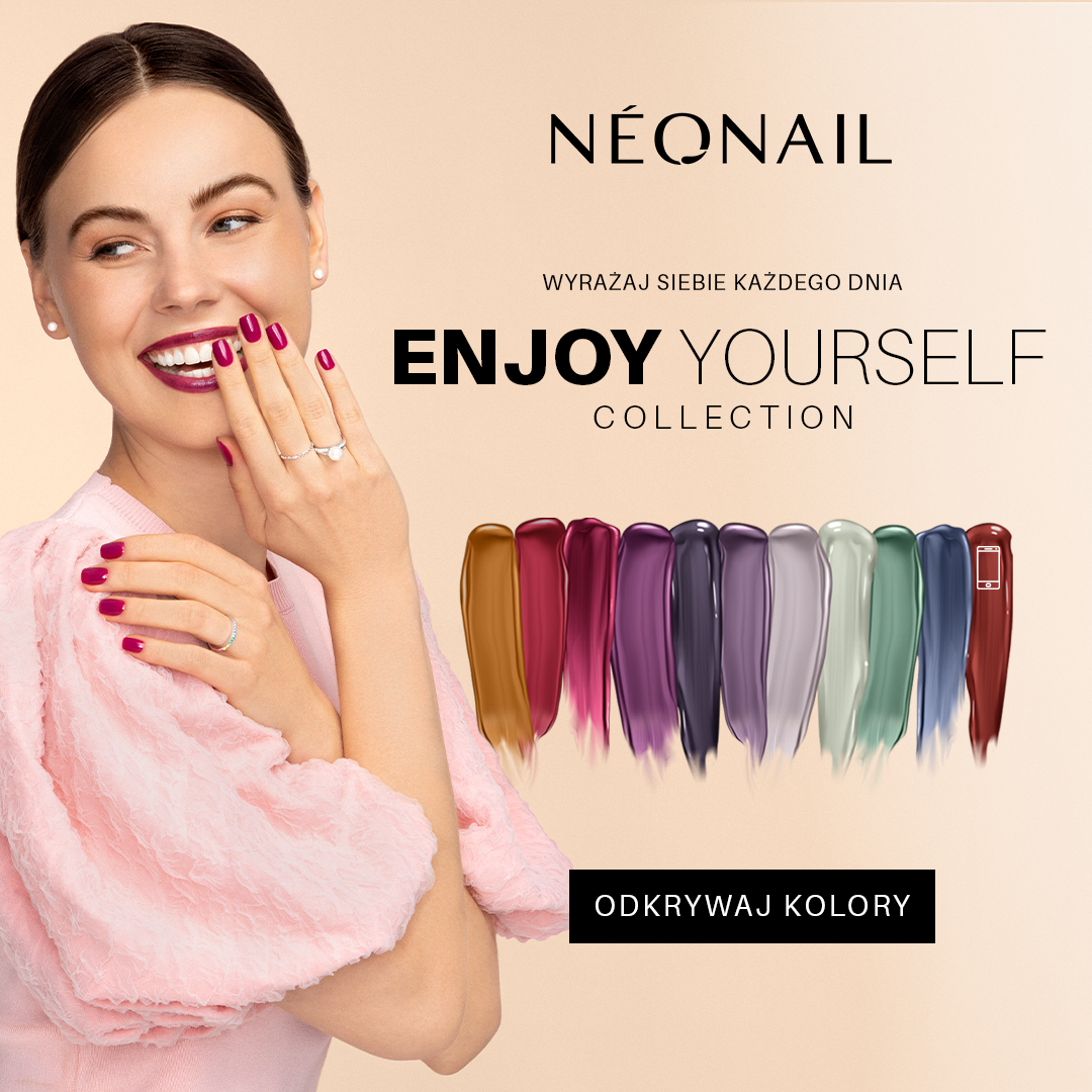 Enjoy Yourself – kolekcja jesienna lakierów hybrydowych NEONAIL - Galeria Korona Kielce