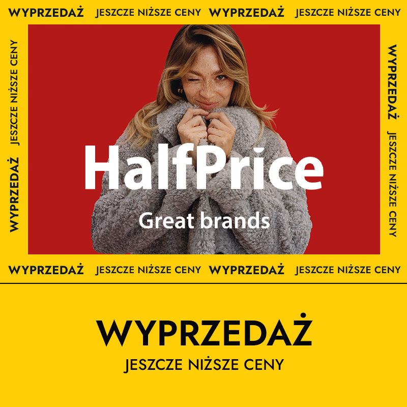 HalfPrice WYPRZEDAŻ! - Galeria Korona Kielce