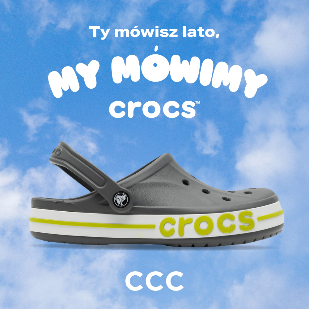 Ty mówisz lato, My Mówimy CROCS! - Galeria Korona Kielce