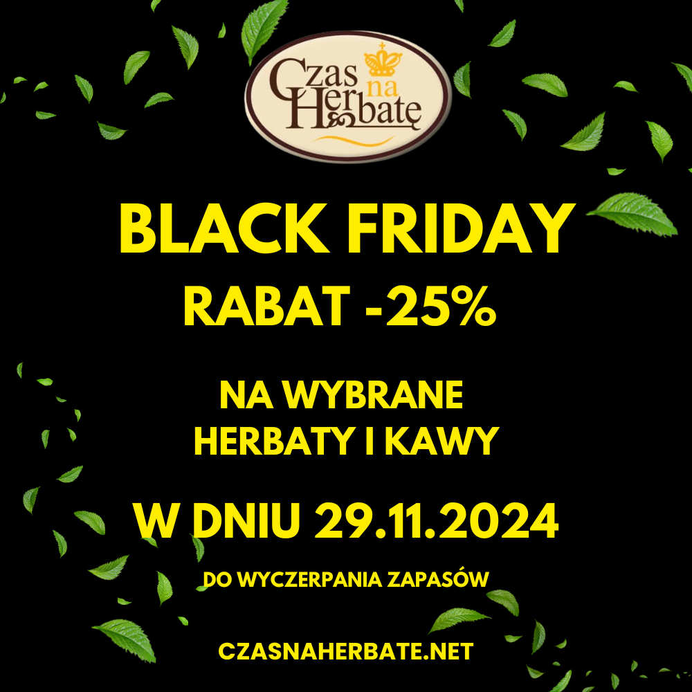 BLACK FRIDAY w Czas na Herbatę - Galeria Korona Kielce