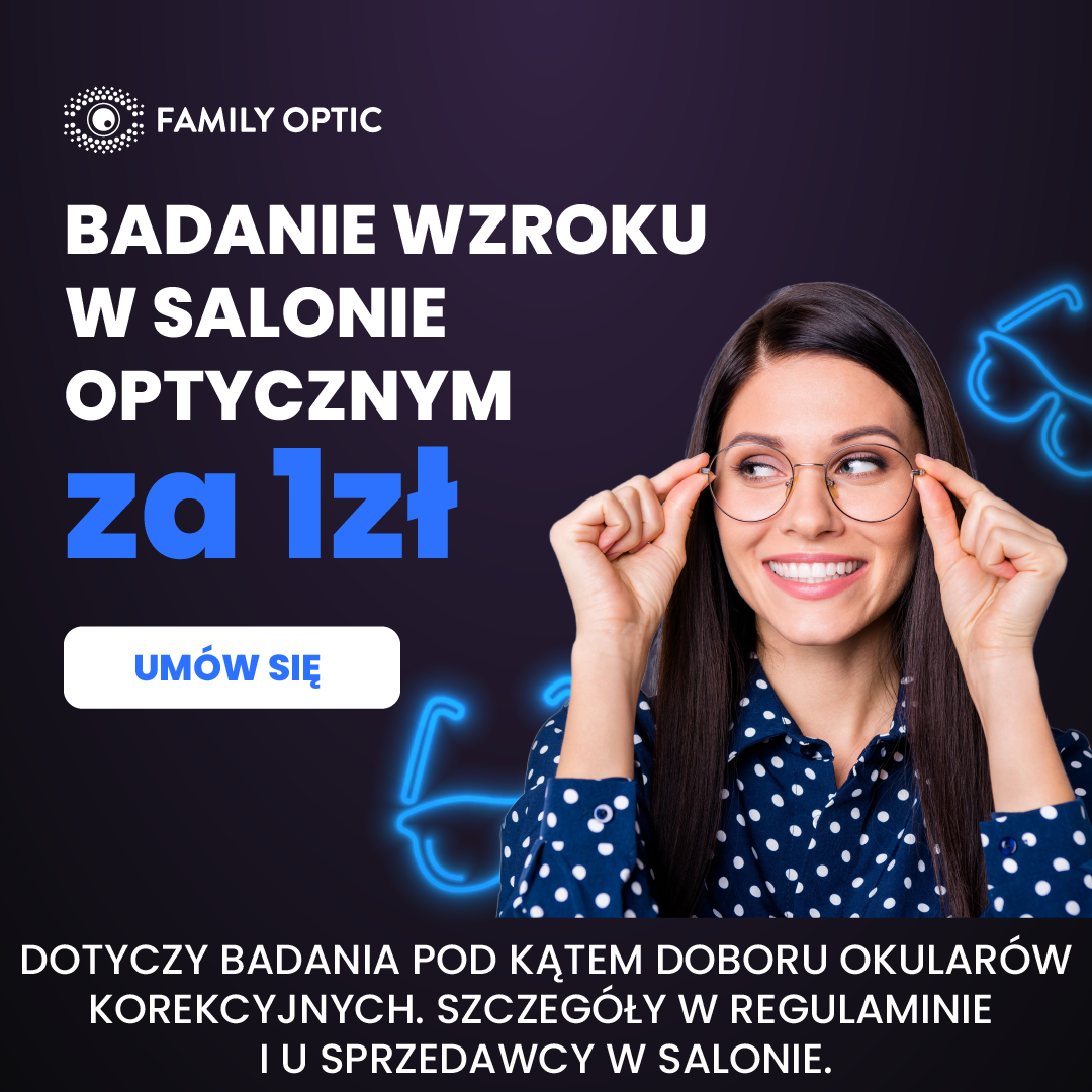 Badanie wzroku w salonie optycznym Family Optic za 1 zł! - Galeria Korona Kielce