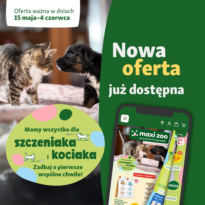 Najnowsze superokazje już w Maxi Zoo - Galeria Korona Kielce