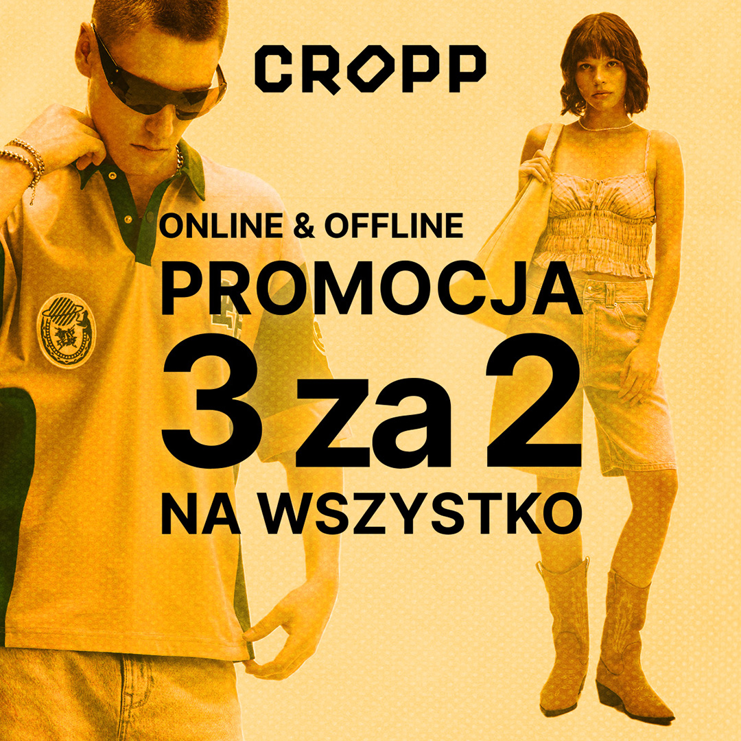 Promocja 3 za 2 w Cropp - Galeria Korona Kielce