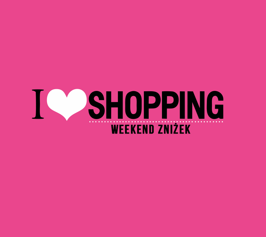 I love shopping – weekend zniżek - Galeria Korona Kielce
